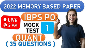 IBPS PO 2022 MEMORY BASED PAPER / MOCK TEST 1 / ALL 35 QUESTIONS / BY KIRTI VERMA