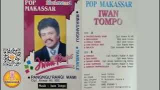 POP MAKASSAR IWAN TOMPO PANGNGURANGI MAMI #( Libel Record Channel)