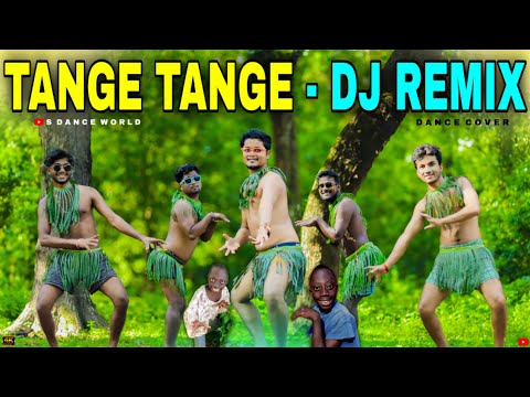 Tange Tange Tenge Tenge Song Tenge Tenge Dj Remix Song Rango Tenge Viral S Dance World
