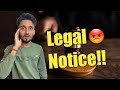 Legal Notice Against Me by a YouTuber