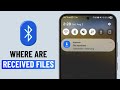 How to Find Bluetooth Received Files on Android Phone