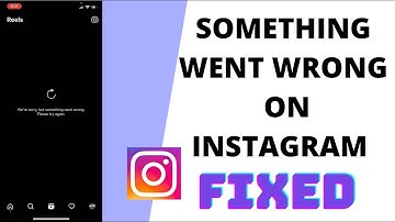 Instagram : We’re Sorry But Something Went Wrong Please Try Again Problem On Instagram Fixed