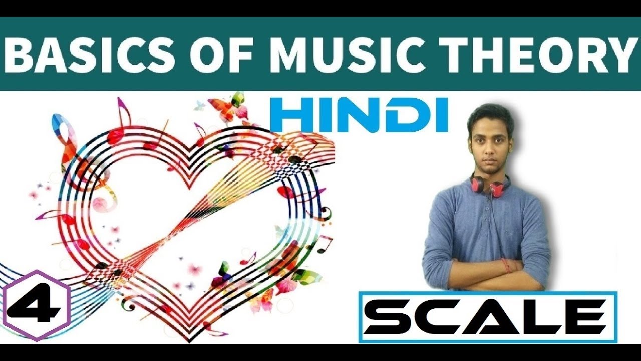 Music Theory [Part4] Scale Hindi Tutorial YouTube