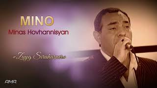 Minas(Mino) Hovhannisyan - «Zuyg Siraharner»