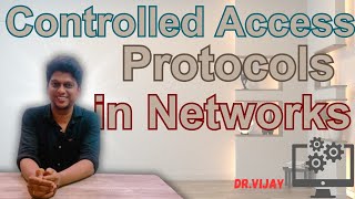 Controlled Access Protocols -Avoiding Collisions & Ensuring Efficiency #token #polling #reservation