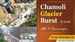 Chamoli Glacier Burst | Uttarakhand | K. Ramnarayan