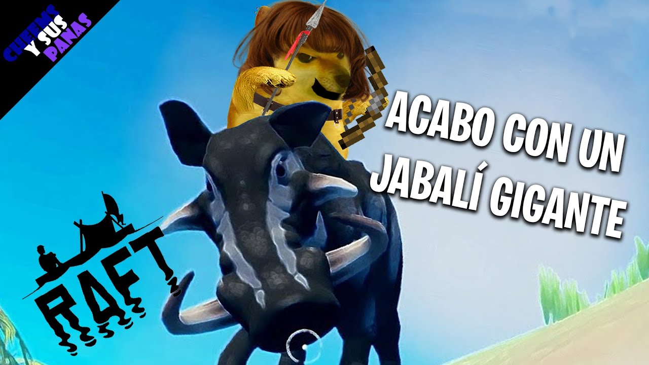Cheems MATA A UN JABALÍ en un ISLA en medio del MAR - Raft