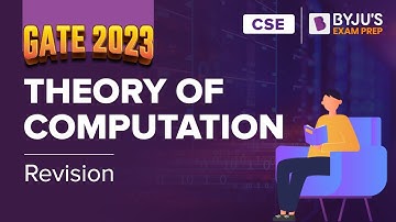 Theory of Computation (TOC) Revision for GATE CSE 2023 Exam Prep | BYJU