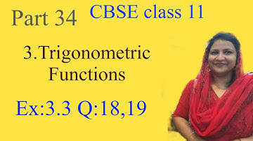 Chapter 3 Trigonometric Functions ex:3.3 q:18,19  CBSE class 11 in Malayalam