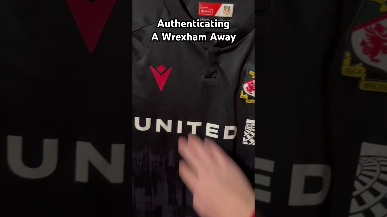 Authenticating a Wrexham Away Shirt