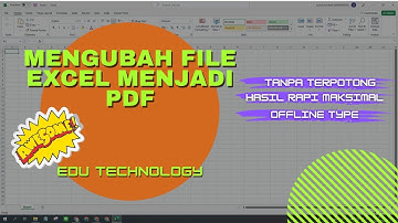 Cara Mengubah File Excel Menjadi File PDF | Microsoft Excel 365- EDU TECHNOLOGY