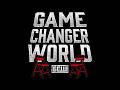 Game Changer World - 5/18/26 - Guilty Conscience, Gateway To The Death 3, Ring Of Dreams