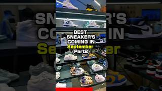 Pt. 2 Best sneakers coming in SEPTEMBER 🔥                  #shoes #nike #sneakers #sneakerhead #fyp