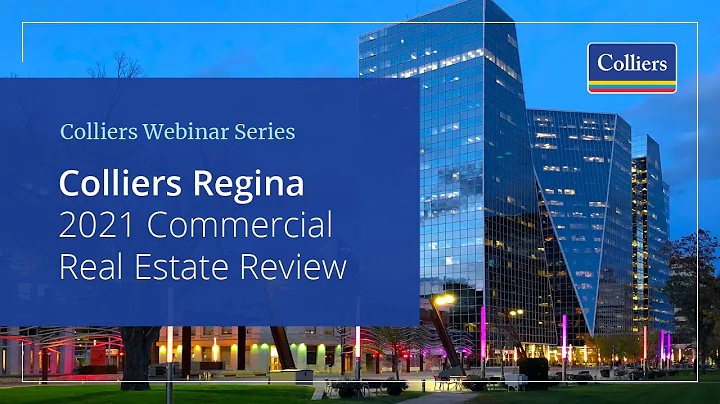 Colliers Regina   2021 Commercial Real Estate Review
