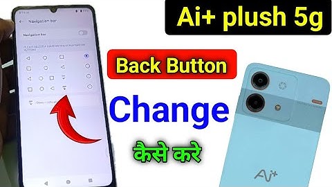 Ai plus nova 5g 3Buttons-Navigation Setting/How to back button setting in Ai plus nove 5g
