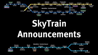 SkyTrain Announcements of the Expo, Millennium, and Canada Line(s) - UP TO DATE