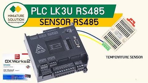 LK3U PLC RS485 FX3U RS485 การใช้งาน Port สื่อสาร RS485 อ่านค่าเซนเซอร์อุณหภูมิ RS485