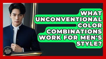 What Unconventional Color Combinations Work For Men