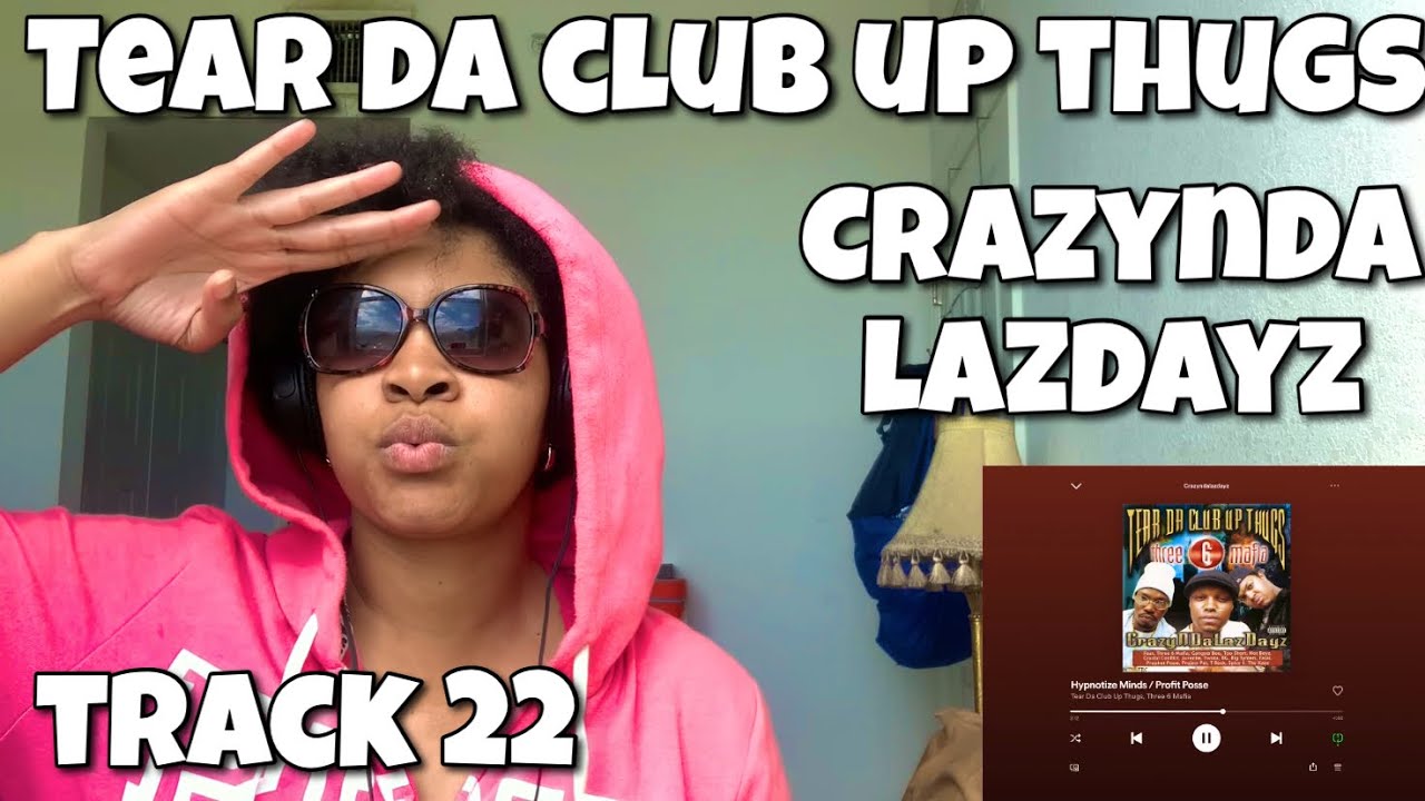 TEAR DA CLUB UP THUGS «CRAZYNDALAZDAYZ РЕАКЦИЯ НА АЛЬБОМ «HYPNOTIZE MINDS / PROFIT POSSE»