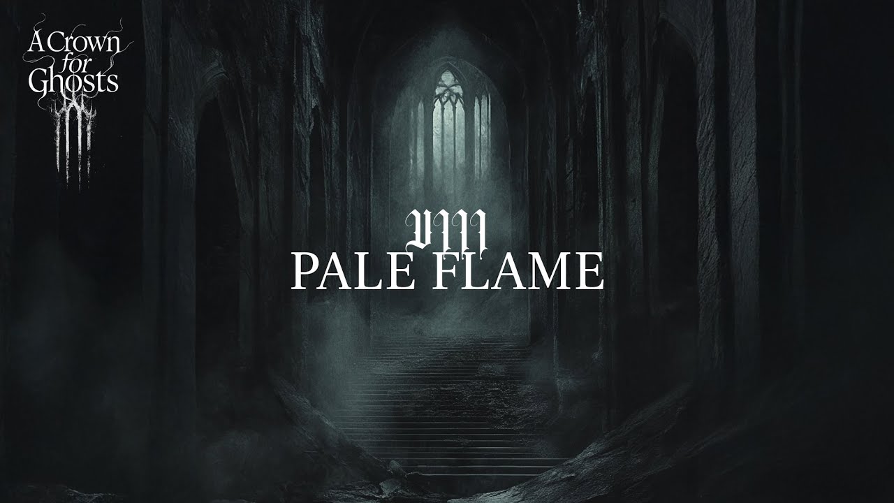 A Crown for Ghosts - Chapter VIII. Pale Flame
