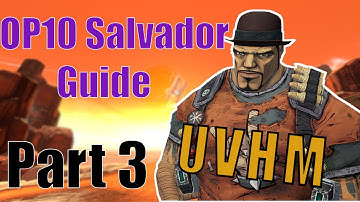 Borderlands 2 | OP 10 Salvador Tutorial Part 3: Ultimate Vault Hunter Mode