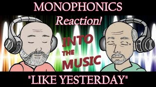 MONOPHONICS – Like Yesterday | REACTION (Ko-Fi Request)
