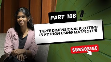 🌐 Part 158: Three Dimensional Plotting in Python using Matplotlib