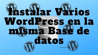 Como Instalar Varios WordPress en la MISMA BASE DE DATOS | Fácil y Rápido