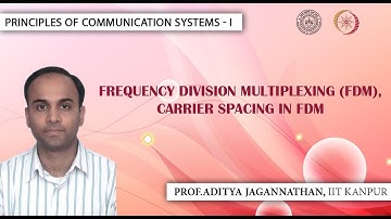 Lec 50 | Principles of Communication Systems-I |FDM and Carrier Spacing in FDM| IIT KANPUR
