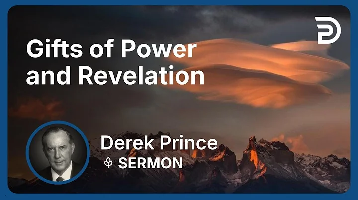 Gifts of Power and Revelation | Part 3 - Exercising Spiritual Gifts | Derek Prince