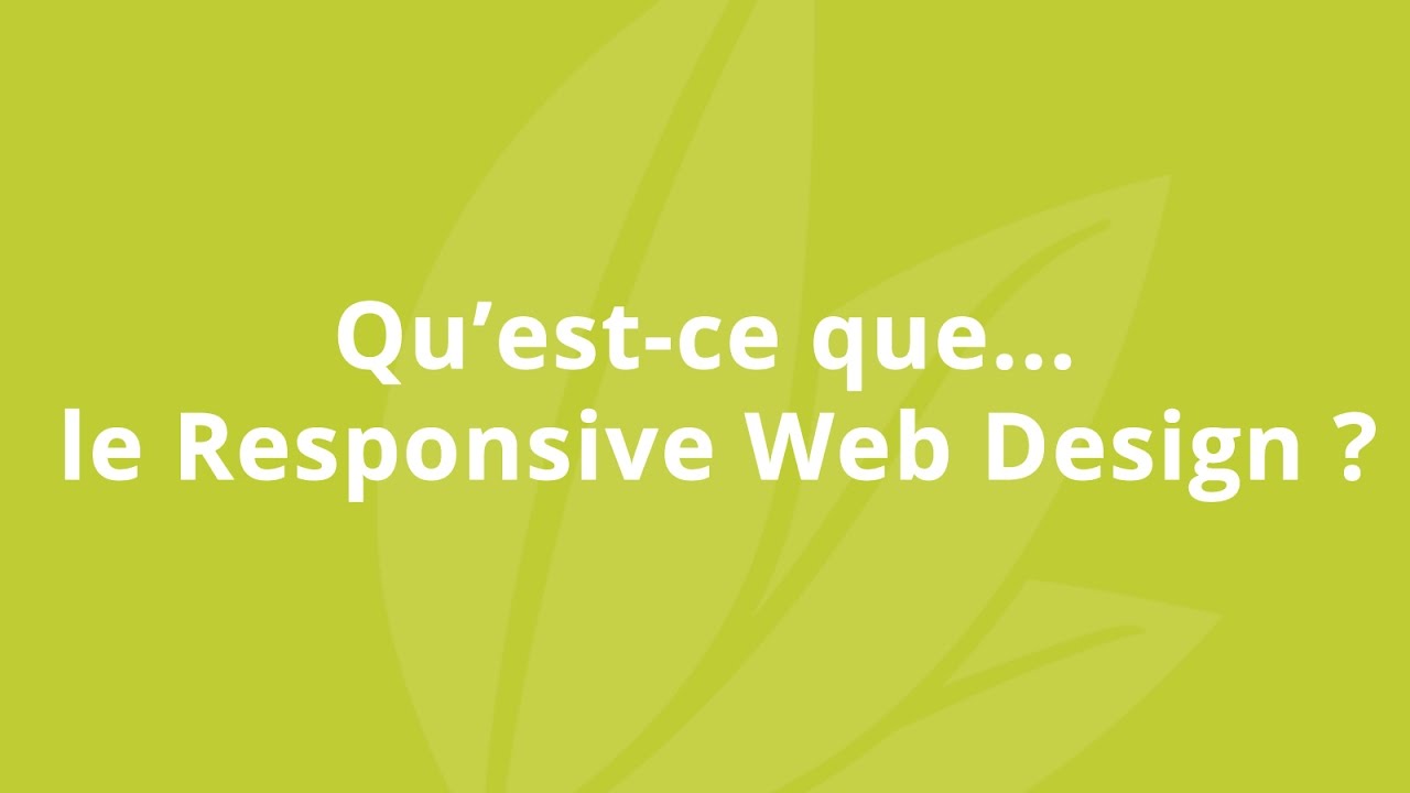 Qu'est-ce que le Responsive Design ? - YouTube