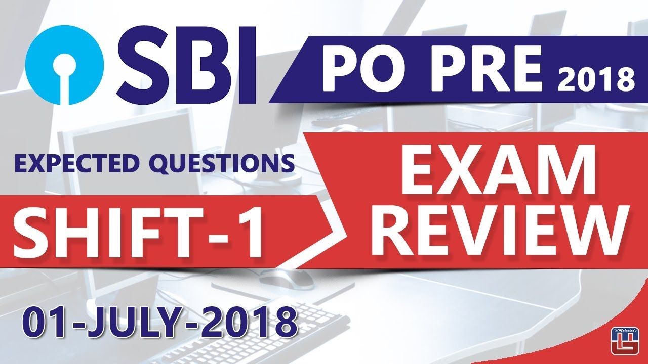 SBI PO 2018 EXAM REVIEW | Expected Questions | SHIFT 1 | जानें क्या आया Exam में  | 01.07.18