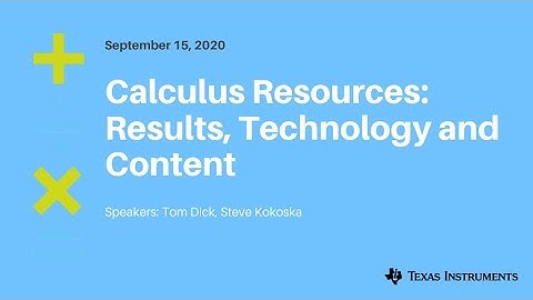 Webinar: Calculus Resources Results, Technology and Content