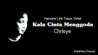 Karaoke Chrisye  - Kala Cinta Menggoda