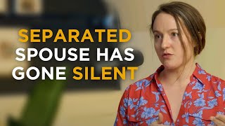 Your Spouse Has Gone SILENT While Separated - Do THIS To Keep The Conversation Going!