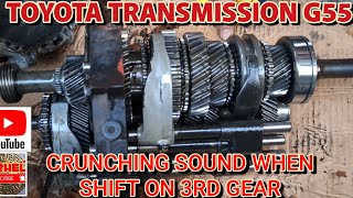 G55 TRANSMISSION, Cause of Third Gear Grind Sound Explained, dismantle tutorial, TOYOTA HIACE