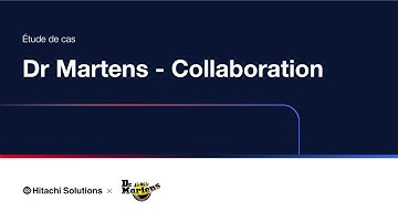 Hitachi Solutions | Microsoft Dynamics 365 et Dr Martens - Collaboration