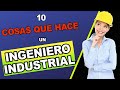 10 Cosas Que Hace Un Ingeniero Industrial 👷🏻‍♀👷🏻‍♂ | INGENIERIA INDUSTRIAL