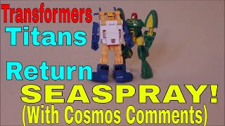 Transformers Titans Return Seaspray with Cosmos Comments - GotBot True Review NUMBER 324