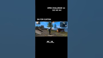 OPEN CHALLENGE 1v1 2v2 3v3 4v4 DM FOR CUSTOM # Ak_18_ #freefire
