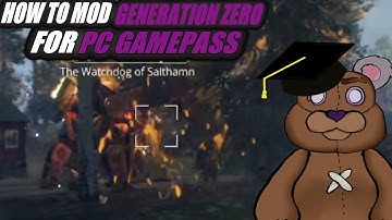 How To Mod Generation Zero From Gamepass