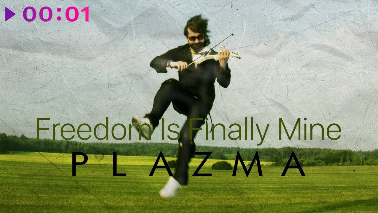 在 YouTube 上觀看「PLAZMA - Freedom is Finally Mine | Official Audio | 2020」 在 YouTube 上觀看「PLAZMA - Freedom is Finally Mine | Official Audio | 2020」