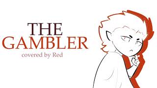 The Gambler - Covered by Red (Overly Sarcastic Productions)