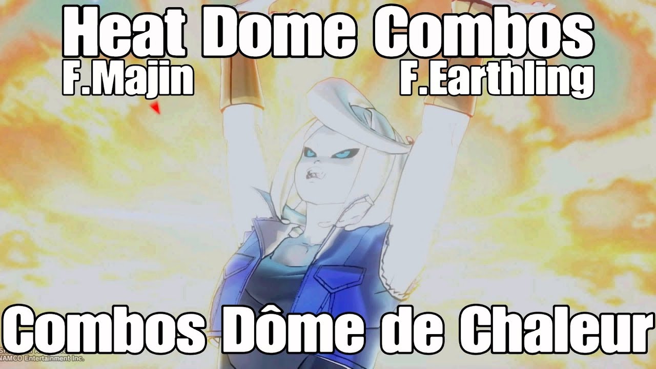Xenoverse 2 . Combos Dôme de Chaleur / Heat Dome Attack Combos - YouTube