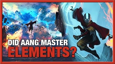 Did Aang Master the Elements?
