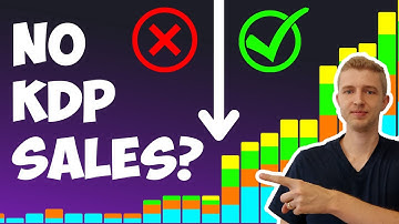 No Amazon KDP Sales? 9 Reasons Why & How to Fix Them