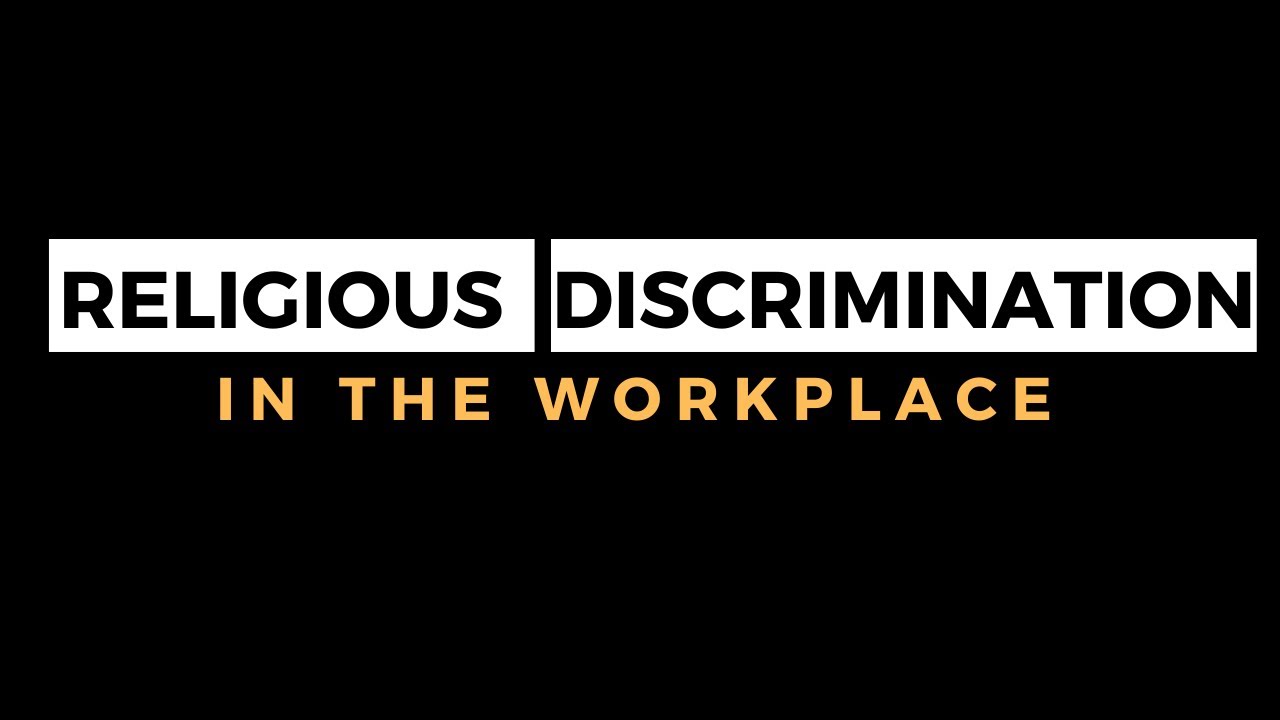 [L216D] RELIGIOUS DISCRIMINATION IN THE WORKPLACE