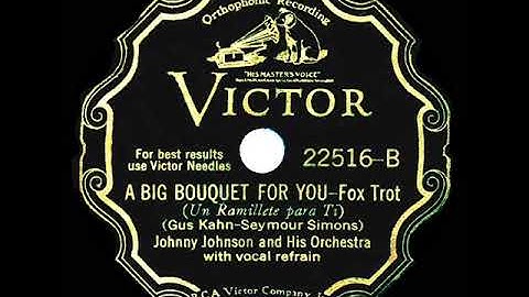 1930 Johnny Johnson - A Big Bouquet For You (Fred Kintz, vocal)