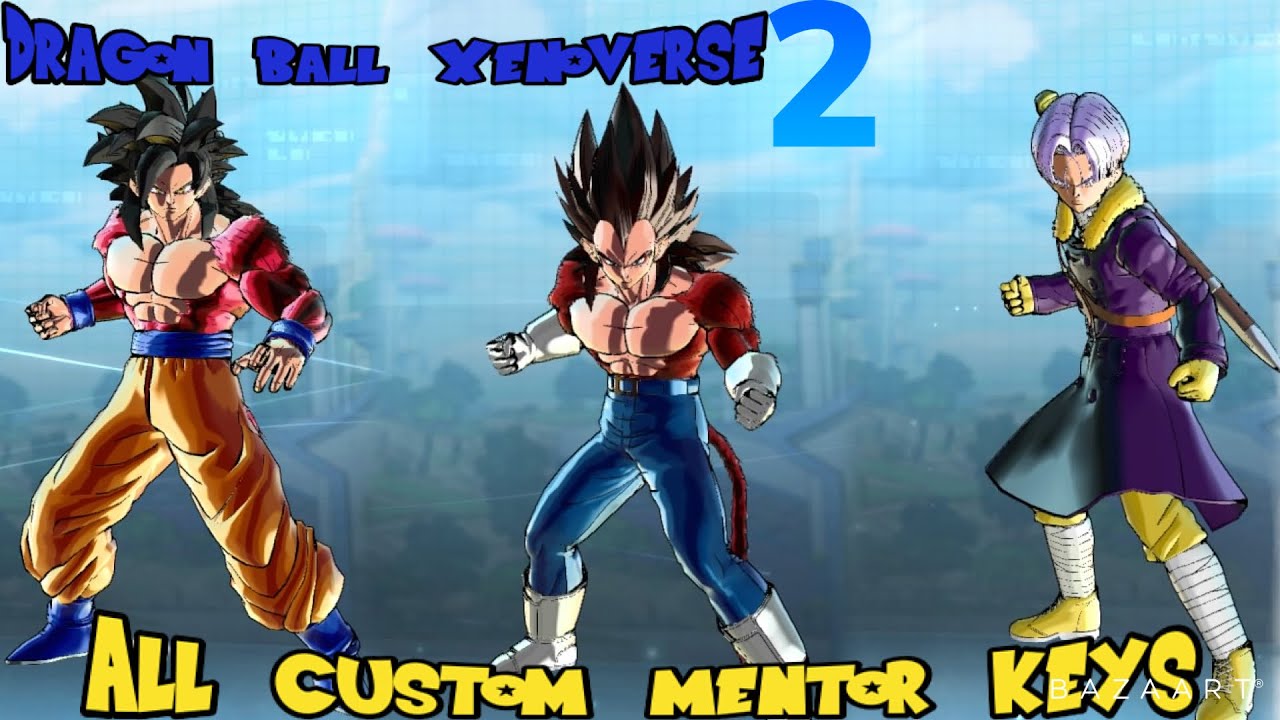 Dragon Ball Xenoverse 2 All Custom Mentor Keys Showcase YouTube