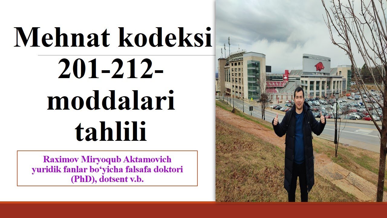 Mehnat kodeksining 201-212-moddalari tahlili